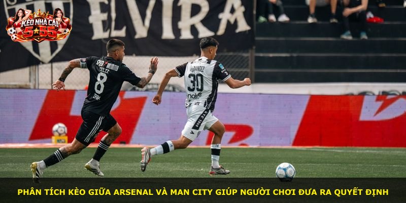 Phân tích kèo giữa Arsenal và Man City giúp người chơi đưa ra quyết định