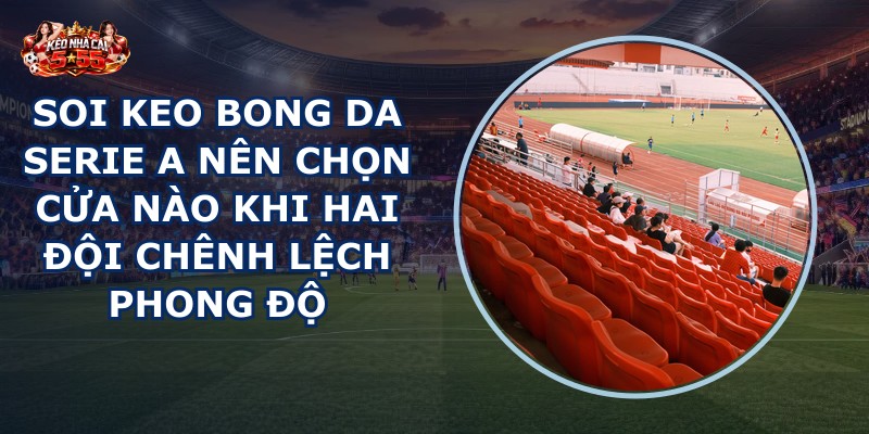 soi keo bong da Serie A