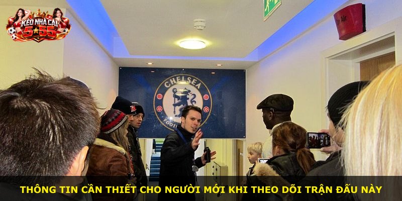 Thông tin cần thiết cho người mới khi theo dõi trận đấu này