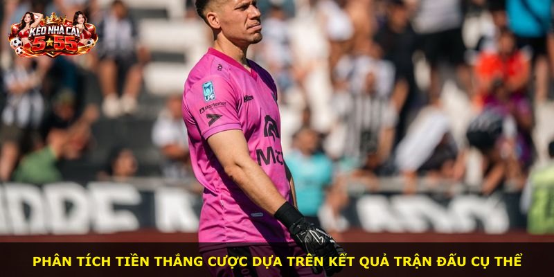 Phân tích tiền thắng cược dựa trên kết quả trận đấu cụ thể