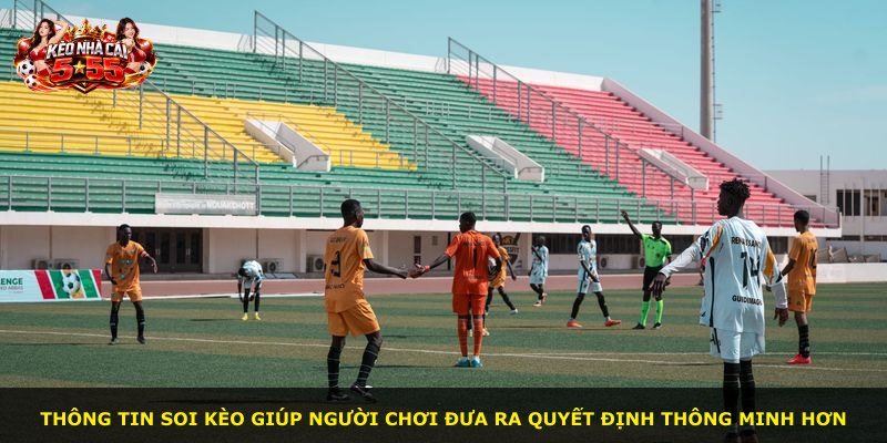 Thông tin soi kèo giúp người chơi đưa ra quyết định thông minh hơn