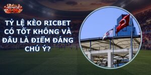 Tỷ lệ kèo RICBET có tốt không